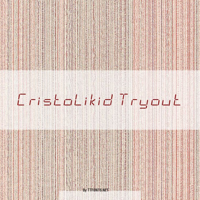 CristoLikid Tryout example